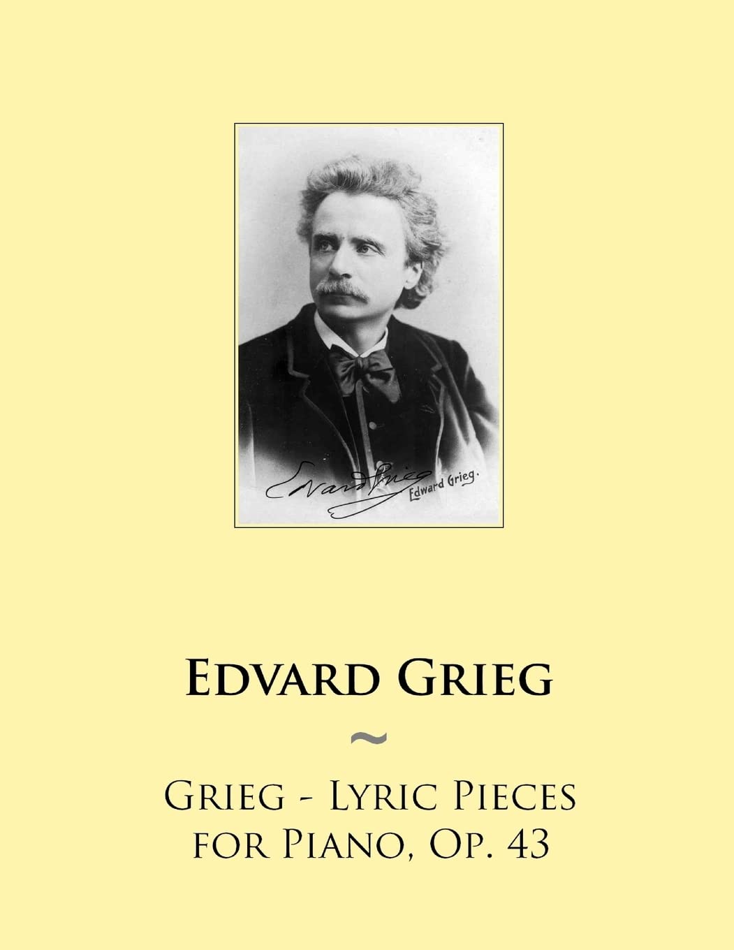 Grieg - Lyric Pieces for Piano, Op. 43: Volume 61 (Samwise Music For Piano)