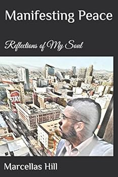 Paperback Manifesting Peace: Reflections of My Soul Book