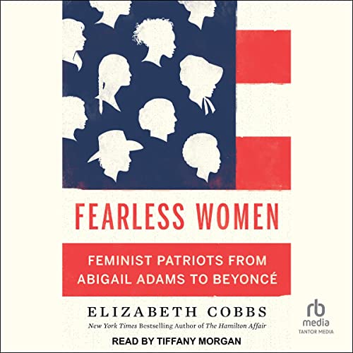 Feminist Patriots from Abigail Adams to Beyonc&eacute;