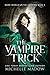 The Vampire Trick (Dark World: The Vampire Wish Book 3)