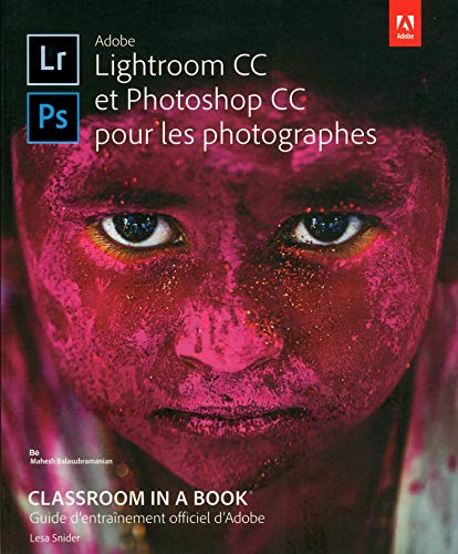 Télécharger Lightroom CC et Photoshop CC Classroom in a Book Francais PDF
