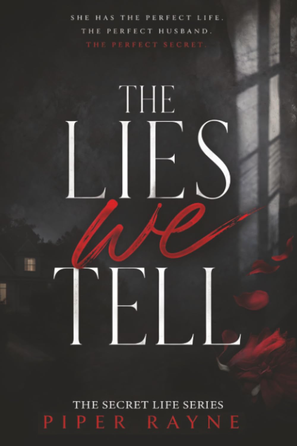 The Lies we Tell: Every Secret Has a Price: 1 (The Secret Life Series)