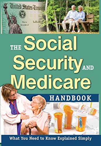 The Social Security and Medicare Handbook What You Need to Know Explained Simply