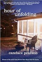 Hour of Unfolding 0982488033 Book Cover