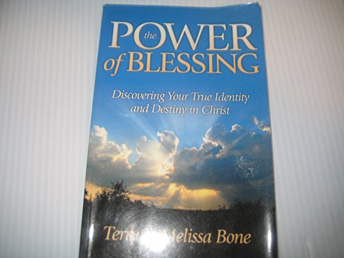 The Power of Blessing Discovering Your True Identity and Desity