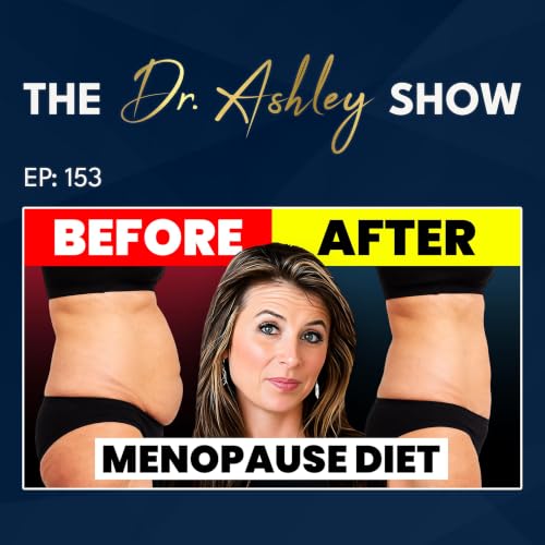153. How Menopause Wrecks Your Metabolism &mdash; And What You Can Actually Do About It