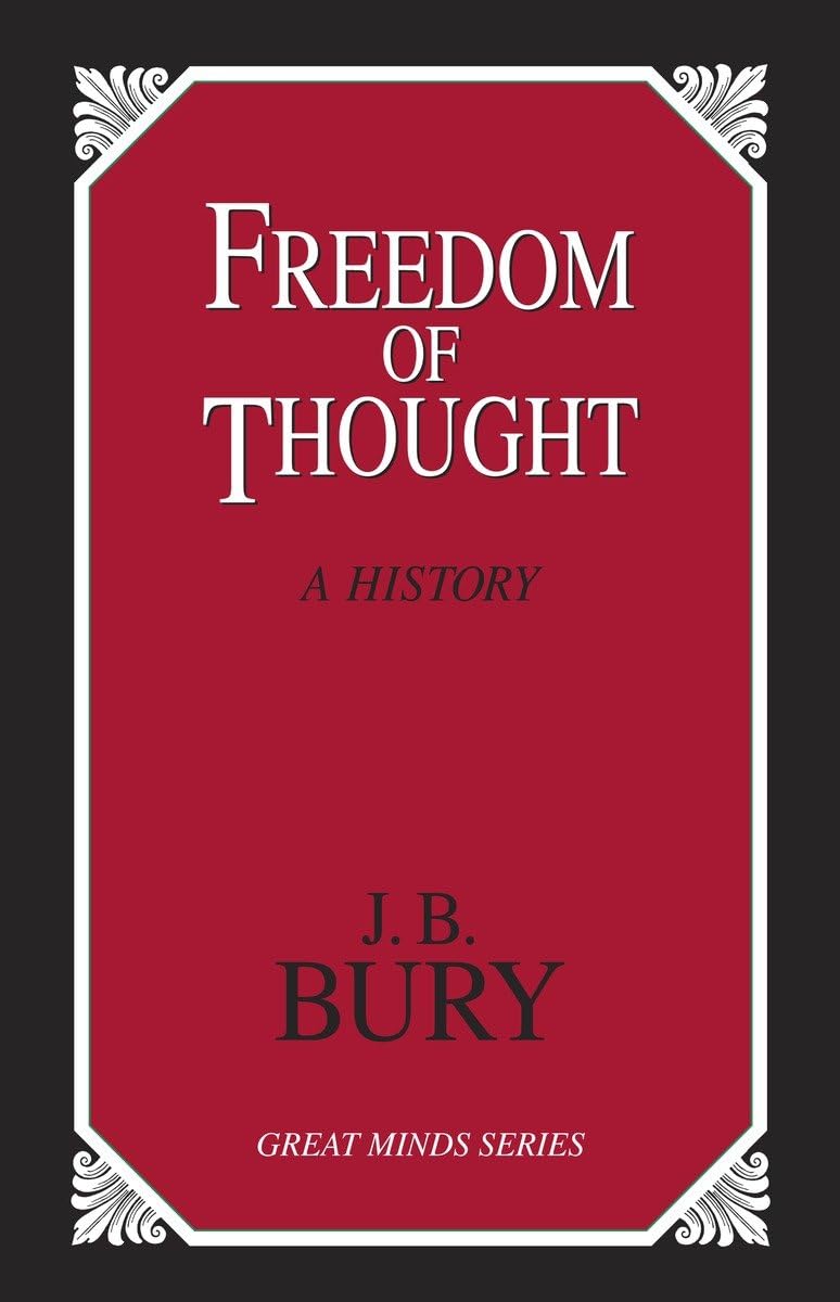 Freedom of Thought: A History (Great Minds Series)