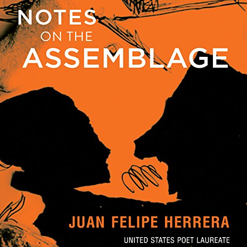 Notes on the Assemblage (Authored by Juan Felipe Herrera) episode artwork