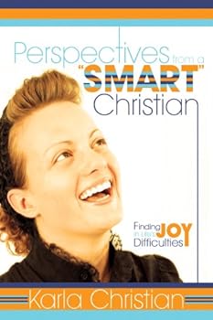 Paperback Perspectives from a "Smart" Christian Book