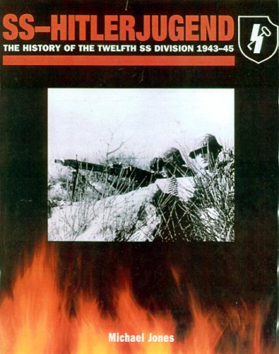 Ss-Hitlerjugend: The History of the 12th Ss