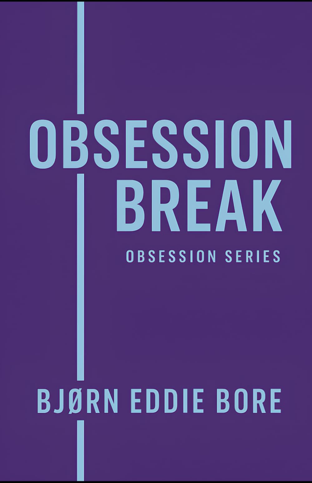 OBSESSION BREAK