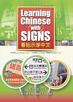 Learning Chinese with Signs 9576129591 Book Cover