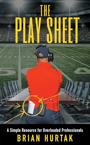 The Play Sheet: A Simple Resource for Overloaded Professionals (English Edition)