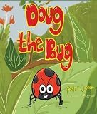 Doug the Bug (Doug the Bug & Friends)