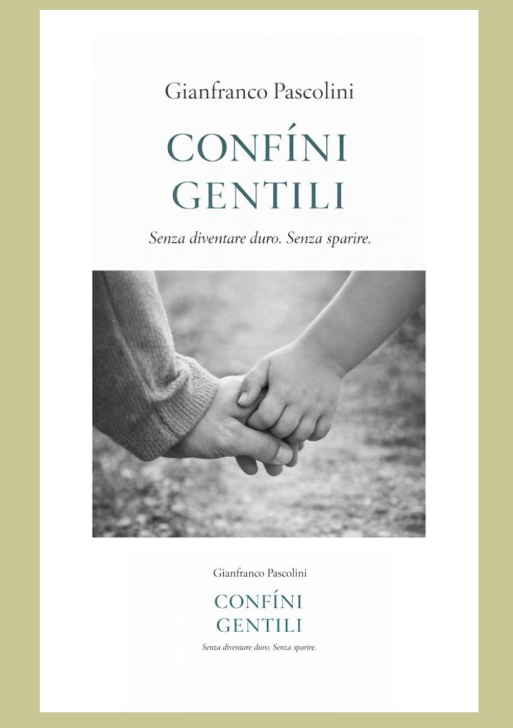 Confini Gentili (Imparare a restare)