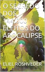 Capa de O SEGREDO DOS 144.000 ELEITOS DO APOCALIPSE