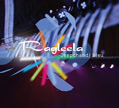 Deepchandi Bleu [Audio CD] Ragleela