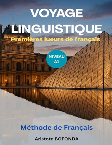 VOYAGE LINGUISTIQUE: Premières lueurs de français