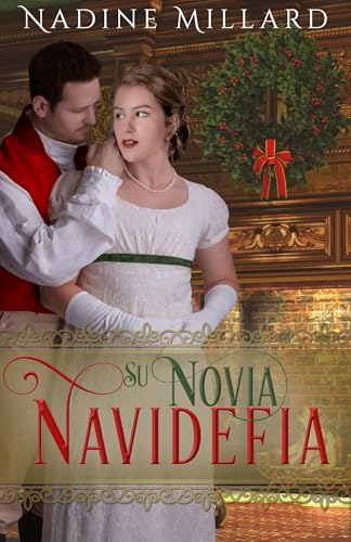 Su novia navideña: Una novela romántica de la Regencia