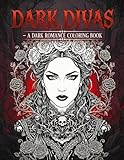  DARK DIVAS: A Gothic Adult Coloring Book of Dark Beauty, Elegant Women and Mysterious Portraits