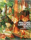 Fractured Landscape Quilts