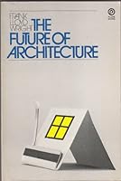 The Future of Architecture B000F4B05K Book Cover