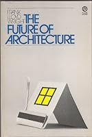 The Future of Architecture 0818000031 Book Cover