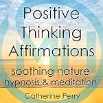 Cover of Positive Thinking Affirmations
