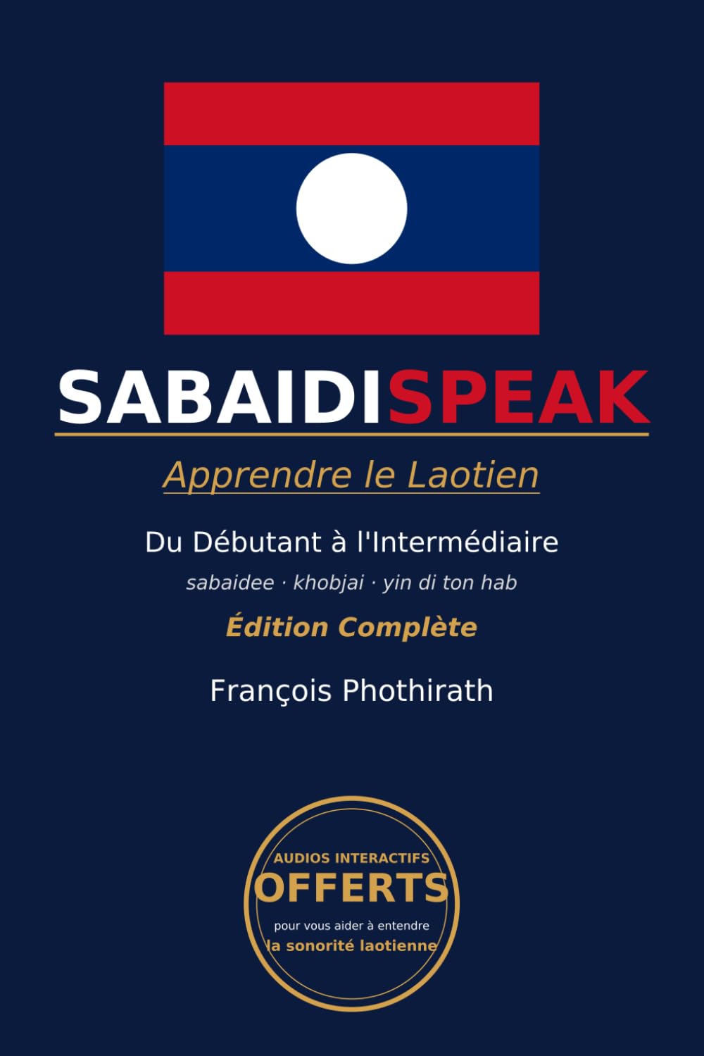 SabaïdiSpeak: Apprendre le Laotien: Du débutant à l'intermédiaire