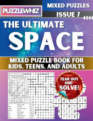 The Ultimate Space Mixed Puzzle Book for Kids, Teens, and Adults: 16 Types of Engaging Variety Puzzles: Word Search and Math Gam