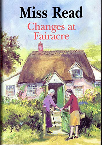 Changes at Fairacre 0395631262 Book Cover