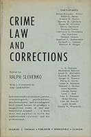 Crime, Law and Corrections B001LVUSH2 Book Cover