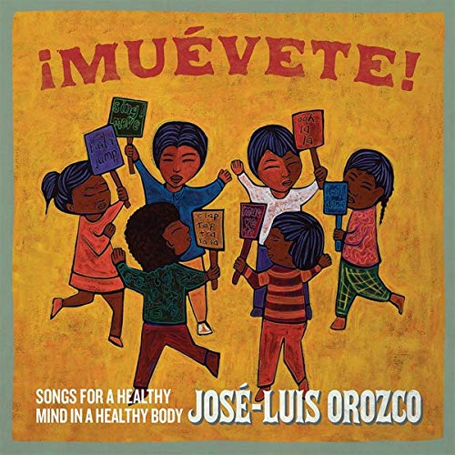 Muevete!: Songs For A Healthy Mind In A Healthy Bo