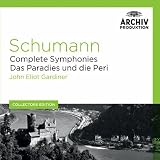 Coll Ed: Schumann - Complete Symphonies / Das Paradies und die Peri