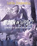 Born in Dusk: Darkness of Heaven and Dreams