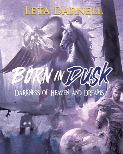 Born in Dusk: Darkness of Heaven and Dreams