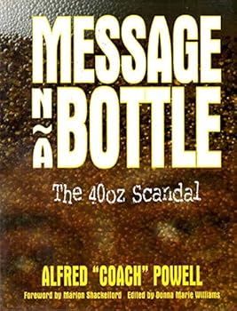 Paperback Message 'n a Bottle: The 40oz scandal Book