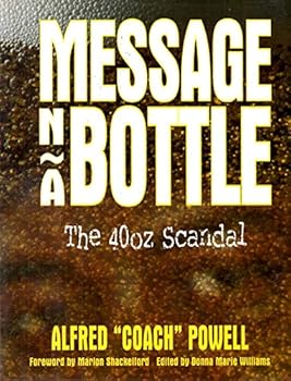 Hardcover Message 'n a Bottle: The 40oz Scandal Book