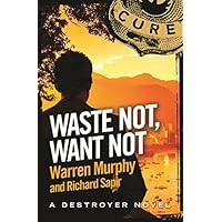 Waste Not, Want Not