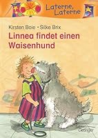 Linnea finds an orphan dog. ( Ab 8 J.). 3789111481 Book Cover