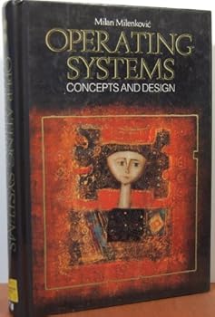Hardcover Operating Systems: Concepts and Design (McGraw-Hill computer science series) Book