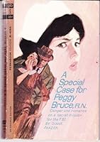 A special case for Peggy Bruce, R.N B0007I36EM Book Cover