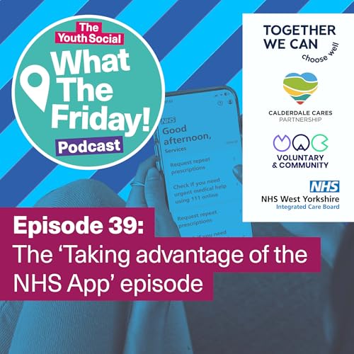 Episode 39: The 'Taking advantage of the NHS App' Episode