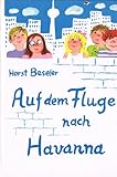  Horst Beseler: Auf dem Fluge nach Havanna