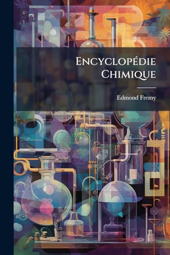 Encyclopédie Chimique: Introduction And Atlas... (French Edition)