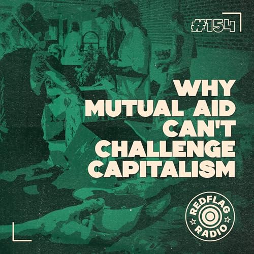 Why mutual aid can't challenge capitalism