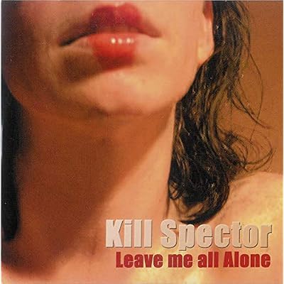 Leave Me All Alone