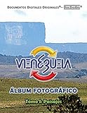 VENEZUELA – Álbum Fotográfico: Tomo I: Paisajes