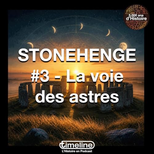 Stonehenge #3 - La voie des astres - 6/6