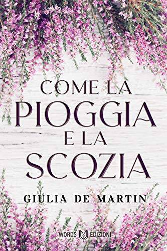 Come la pioggia e la Scozia